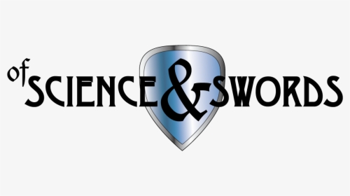 Of Science & Swords - Science And Swords Logo, HD Png Download, Free Download