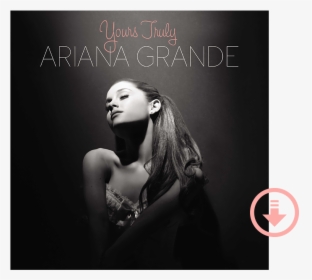 Ariana Grande Yours Truly Cd, HD Png Download, Free Download