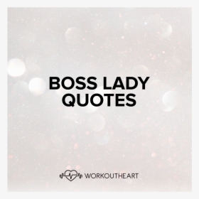Transparent Boss Lady Png - Quotes For Business Lady, Png Download, Free Download