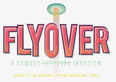 Flyover Comedy Festival - Graphic Design, HD Png Download, Free Download