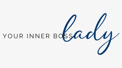 Your Inner Boss Lady - Calligraphy, HD Png Download, Free Download