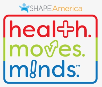 Health Moves Minds - Shape America, HD Png Download, Free Download