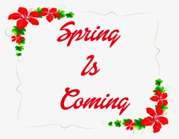 Spring Is Coming Png Photo - Bordas De Flores Vermelhas, Transparent Png, Free Download