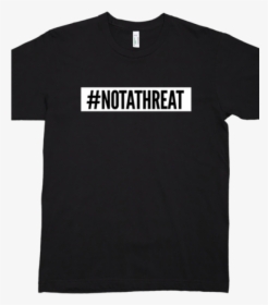 #notathreat Supreme T-shirt #notathreat Movement - Active Shirt, HD Png Download, Free Download