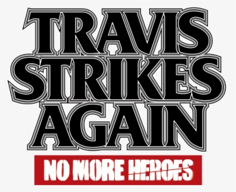 Travis Strikes Again No More Heroes Png, Transparent Png, Free Download