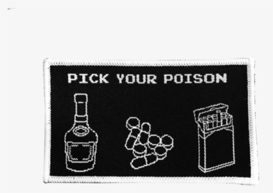Pick Your Poison Patch - Glass Bottle, HD Png Download, Free Download