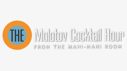 The Molotov Cocktail Hour - Graphics, HD Png Download, Free Download