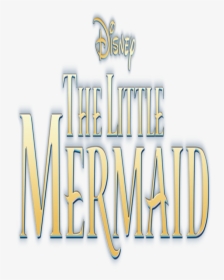 Little Mermaid Logo Png , Png Download - Little Mermaid Movie Logo, Transparent Png, Free Download