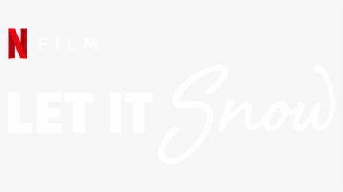 Let It Snow - Eli Netflix Logo Png, Transparent Png, Free Download