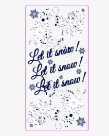 Let It Snow Vinyl Static Window Cling - Calligraphy, HD Png Download, Free Download