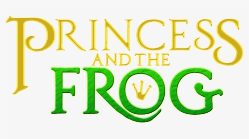 Princess And The Frog Font Poster Graphic - Princess And The Frog Lettering, HD Png Download, Free Download