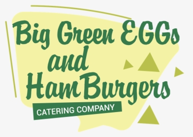 Big Green Eggs And Hamburgers, HD Png Download, Free Download