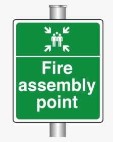 Post Mounted Fire Assembly Point Sign"  Title="post - Fire Assembly Point Sign, HD Png Download, Free Download