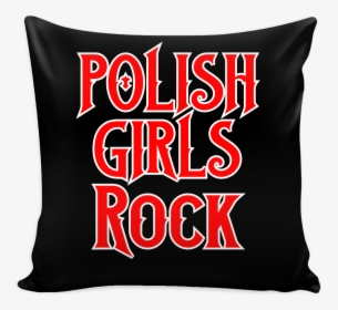 Polish Girls Rock Pillow Cover - Cushion, HD Png Download, Free Download