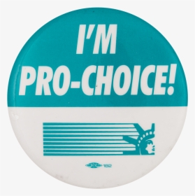I"m Pro Choice Cause Button Museum - Circle, HD Png Download, Free Download
