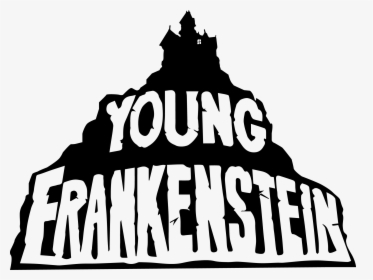 Frankenstein"s Monster Igor Victor Frankenstein Young - Young Frankenstein Clip Art, HD Png Download, Free Download