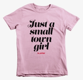 Kids "small Town Girl - Active Shirt, HD Png Download, Free Download