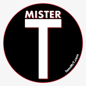 I Am Mr T Sticker - Circle, HD Png Download, Free Download