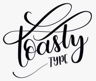 Toasty Png , Png Download - Calligraphy, Transparent Png, Free Download