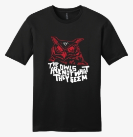 The Owls Are Not What They Seem T- Shirt - College Of Forestry Shirt, HD Png Download, Free Download