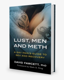 Lust, Men, And Meth - Men's Lust, HD Png Download, Free Download