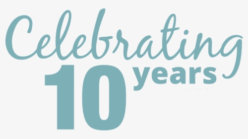 Celebrating 10 Years - Graphics, HD Png Download, Free Download