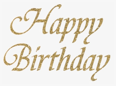 Birthday, Congratulations, Gold, Glitter, Yellow - Calligraphy, HD Png Download, Free Download