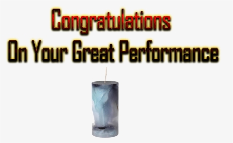 Congratulations On Your Great Performance Png Free - Poster, Transparent Png, Free Download