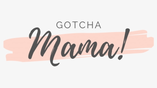 Gotcha Mama - Calligraphy, HD Png Download, Free Download