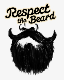 Transparent Beard Png - Respect The Beard Png, Png Download, Free Download