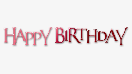 Happy Birthday Png Text - Png Happy Birthday Write, Transparent Png, Free Download