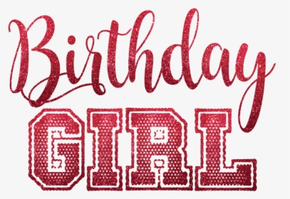 Birthday Girl Png Text, Transparent Png, Free Download