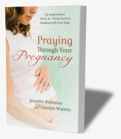 Praying Through Your Pregnancy, HD Png Download, Free Download