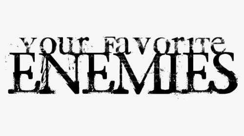 Your Favorite Enemies Logo 2 - Your Favorite Enemies, HD Png Download, Free Download