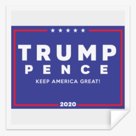 Official Trump-pence 2020 Yard Sign Sticker - Carmine, HD Png Download, Free Download