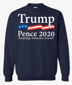 Trump Pence 2020 Keeping America Great Shirt, Hoodie, - Same Crime Shirt, HD Png Download, Free Download