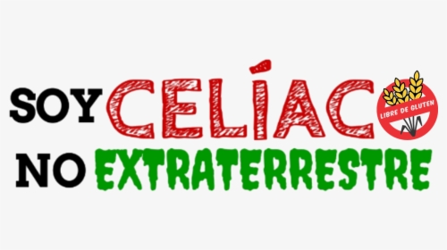 Soy Celíaco, No Extraterrestre, HD Png Download, Free Download