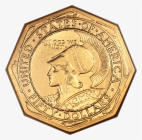 1915 S $50 Panama Pacific 50 Dollar Octagonal Transparent - Coin, HD Png Download, Free Download
