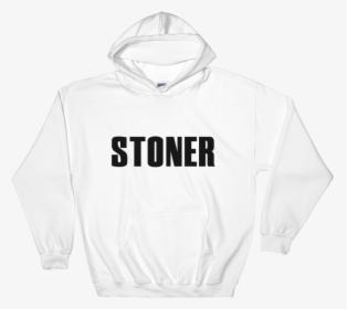 Stoner Hooded Sweatshirt - Love My Sister, HD Png Download, Free Download