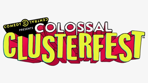 Comedy Central's Colossal Clusterfest, HD Png Download, Free Download