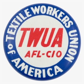 Textile Workers Union Of America Club Button Museum - Emblem, HD Png Download, Free Download
