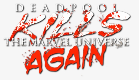 Marvel Database - Deadpool Kills The Marvel Universe Logo, HD Png Download, Free Download