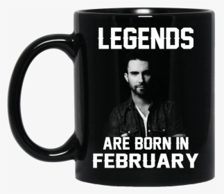 Adam Levine Mug Legends Are Born In February Coffee - Am A November Woman, HD Png Download, Free Download