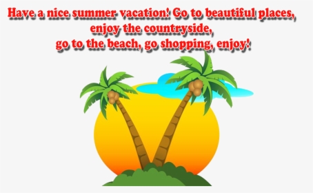 Summer Breaks Wishes Png Transparent Image, Png Download, Free Download