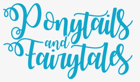 Ponytails And Fairytales, HD Png Download, Free Download
