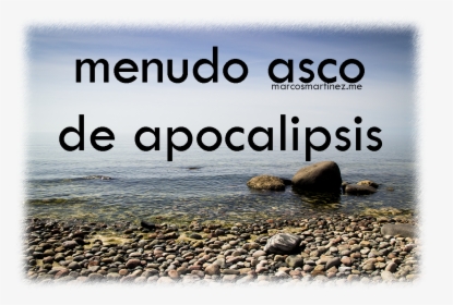 Menudo Asco De Apocalipsis, HD Png Download, Free Download