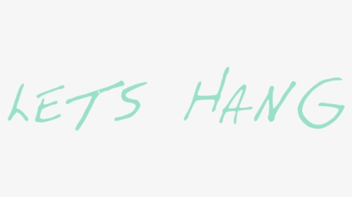 Lets Hang, HD Png Download, Free Download