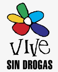 Vive Sin Drogas Logo Png Transparent - Vive Sin Drogas, Png Download, Free Download