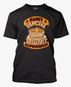 Frank Zappa Inspired Saint Alfonzos Pancake Breakfast - Active Shirt, HD Png Download, Free Download