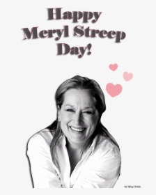 Happy Meryl Streep Day ♥ - Poster, HD Png Download, Free Download